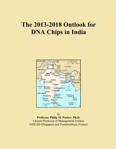 The 2013-2018 Outlook for DNA Chips in India