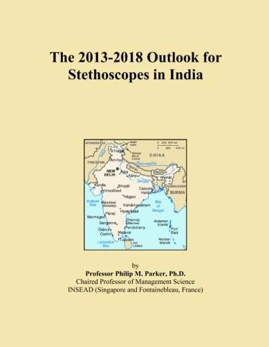 2013-2018 Outlook for Stethoscopes in India - Market Report