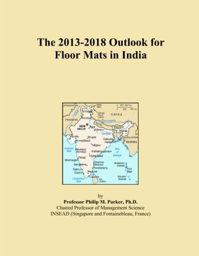 2013-2018 Outlook for Floor Mats in India - Market Report