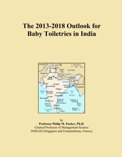 The 2013-2018 Outlook for Baby Toiletries in India