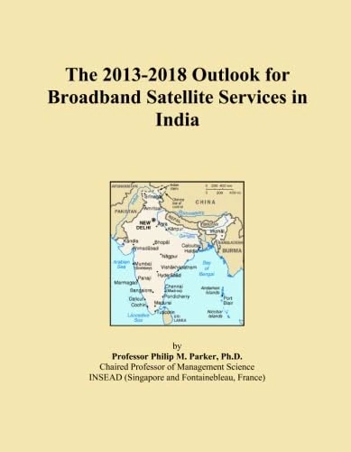 2013-2018 Outlook for Broadband Satellite Services in India