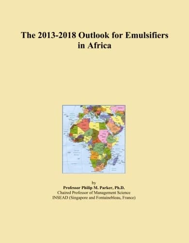 The 2013-2018 Outlook for Emulsifiers in Africa
