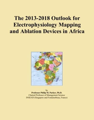 The 2013-2018 Outlook for Electrophysiology Mapping and Ablation Devices in Africa
