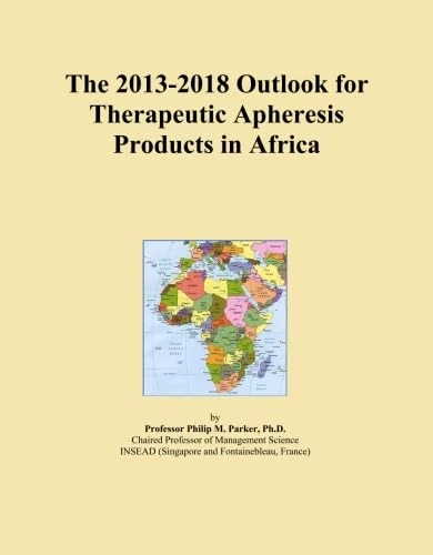 The 2013-2018 Outlook for Therapeutic Apheresis Products in Africa