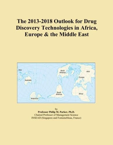 The 2013-2018 Outlook for Drug Discovery Technologies in Africa, Europe & the Middle East