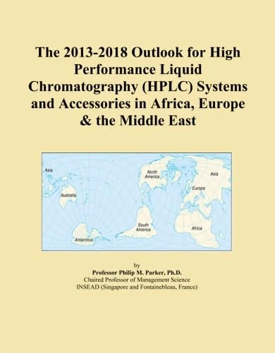 The 2013-2018 Outlook for High Performance Liquid Chromatography (HPLC) Systems and Accessories in Africa, Europe & the Middle East