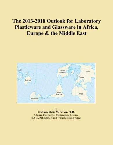 The 2013-2018 Outlook for Laboratory Plasticware and Glassware in Africa, Europe & the Middle East