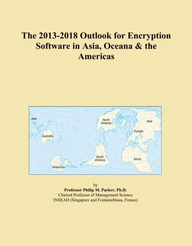 The 2013-2018 Outlook for Encryption Software in Asia, Oceana & the Americas