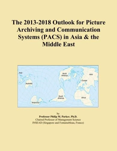 The 2013-2018 Outlook for Picture Archiving and Communication Systems (PACS) in Asia & the Middle East - Image 1
