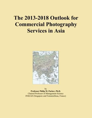 The 2013-2018 Outlook for Commercial Photography Services in Asia - Image 1
