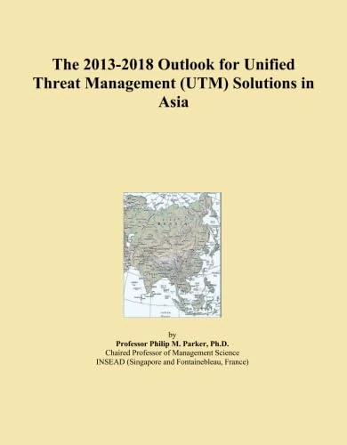 2013-2018 UTM Solutions Asia Outlook - Market Research