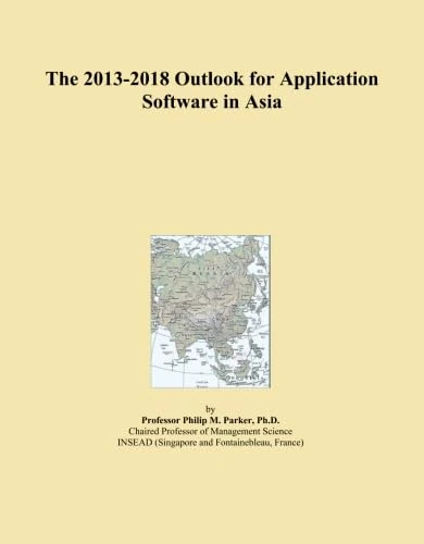 The 2013-2018 Outlook for Application Software in Asia