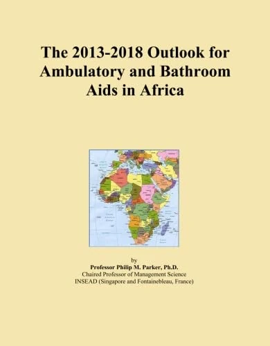 The 2013-2018 Outlook for Ambulatory and Bathroom Aids in Africa