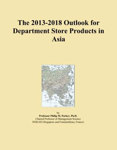 The 2013-2018 Outlook for Department Store Products in Asia