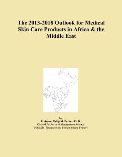 The 2013-2018 Outlook for Medical Skin Care Products in Africa & the Middle East