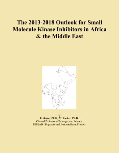 The 2013-2018 Outlook for Small Molecule Kinase Inhibitors in Africa & the Middle East