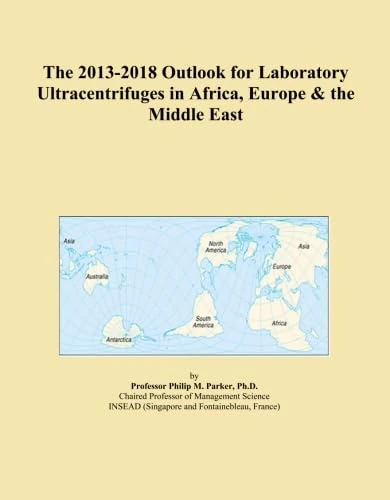 The 2013-2018 Outlook for Laboratory Ultracentrifuges in Africa, Europe & the Middle East