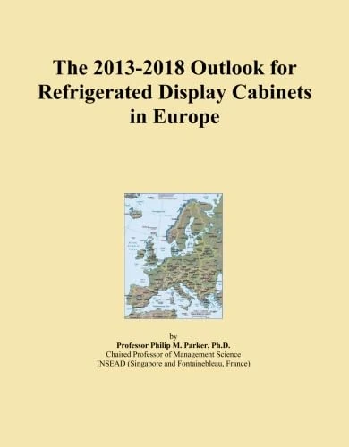 The 2013-2018 Outlook for Refrigerated Display Cabinets in Europe
