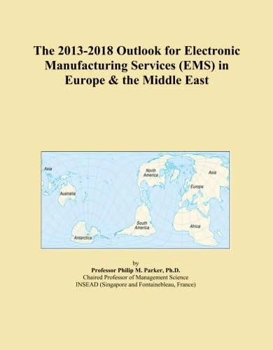 The 2013-2018 Outlook for Electronic Manufacturing Services (EMS) in Europe & the Middle East
