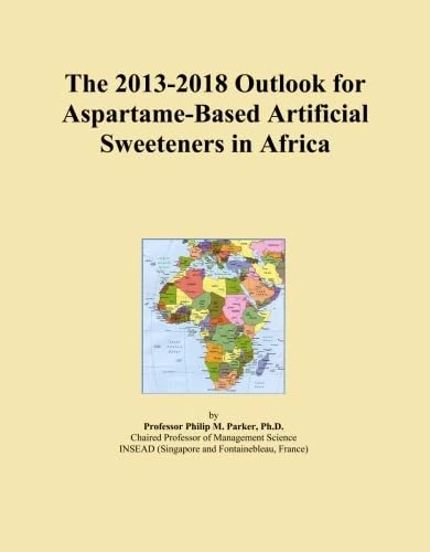 The 2013-2018 Outlook for Aspartame-Based Artificial Sweeteners in Africa