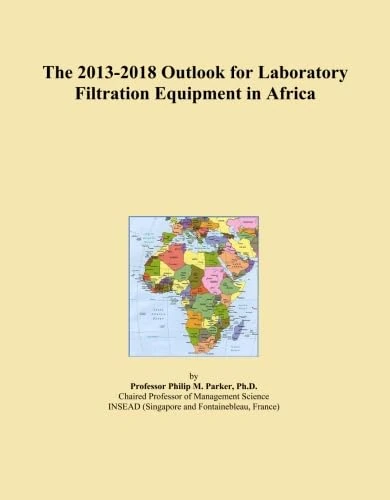 The 2013-2018 Outlook for Laboratory Filtration Equipment in Africa
