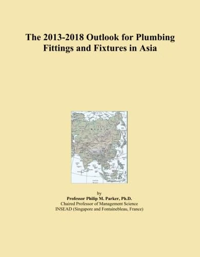 The 2013-2018 Outlook for Plumbing Fittings and Fixtures in Asia - Image 1