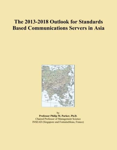 The 2013-2018 Outlook for Standards Based Communications Servers in Asia