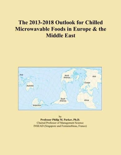 The 2013-2018 Outlook for Chilled Microwavable Foods in Europe & the Middle East