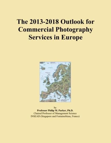The 2013-2018 Outlook for Commercial Photography Services in Europe
