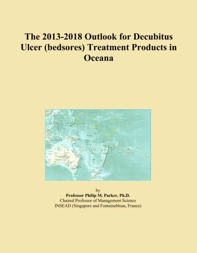 The 2013-2018 Outlook for Decubitus Ulcer (bedsores) Treatment Products in Oceana