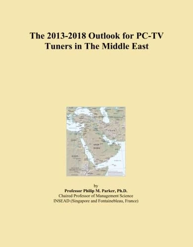 The 2013-2018 Outlook for PC-TV Tuners in The Middle East
