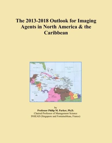 The 2013-2018 Outlook for Imaging Agents in North America & the Caribbean