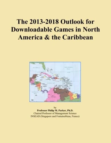 The 2013-2018 Outlook for Downloadable Games in North America & the Caribbean