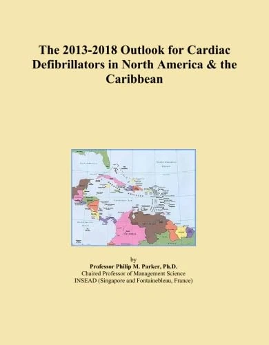 The 2013-2018 Outlook for Cardiac Defibrillators in North America & the Caribbean