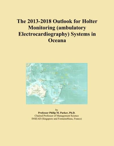 The 2013-2018 Outlook for Holter Monitoring (ambulatory Electrocardiography) Systems in Oceana
