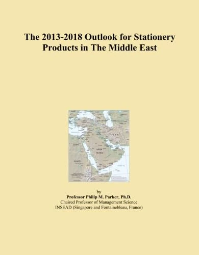 The 2013-2018 Outlook for Stationery Products in The Middle East