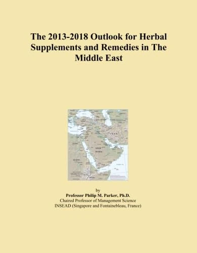 The 2013-2018 Outlook for Herbal Supplements and Remedies in The Middle East