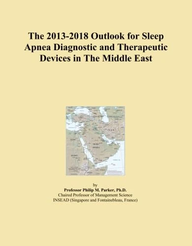 The 2013-2018 Outlook for Sleep Apnea Diagnostic and Therapeutic Devices in The Middle East