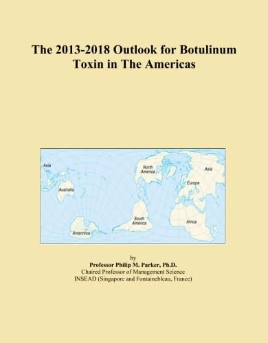 The 2013-2018 Outlook for Botulinum Toxin in The Americas