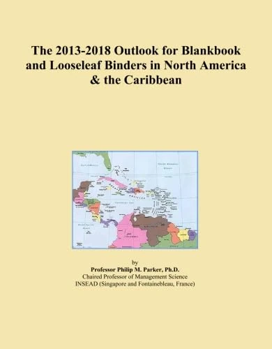 The 2013-2018 Outlook for Blankbook and Looseleaf Binders in North America & the Caribbean