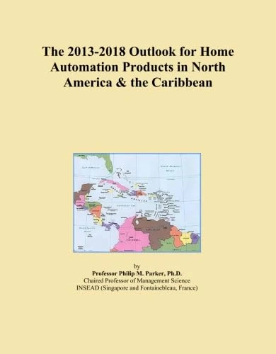 2013-2018 Home Automation Products Outlook - North America