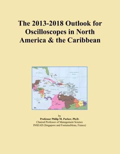 The 2013-2018 Outlook for Oscilloscopes in North America & the Caribbean