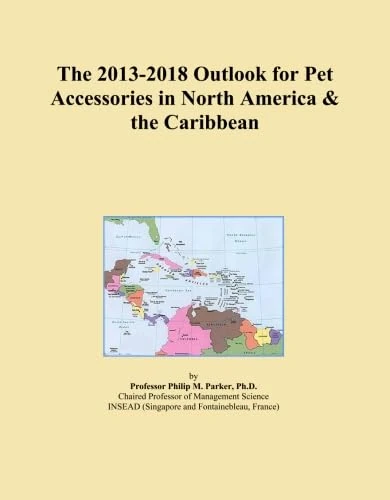 The 2013-2018 Outlook for Pet Accessories in North America & the Caribbean