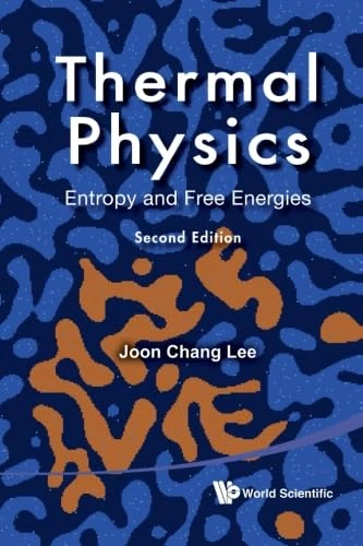 Thermal Physics: Entropy and Free Energies 2nd Edition