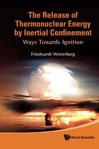 Release Of Thermonuclear Energy By Inertial Confinement, The: Ways Towards Ignition
