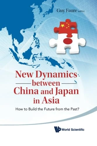 New Dynamics Between China And Japan In Asia: How To Build The Future From The Past?