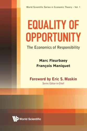 Equality of Opportunity: Economics of Responsibility Book
