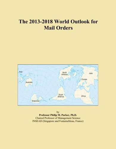 The 2013-2018 World Outlook for Mail Orders