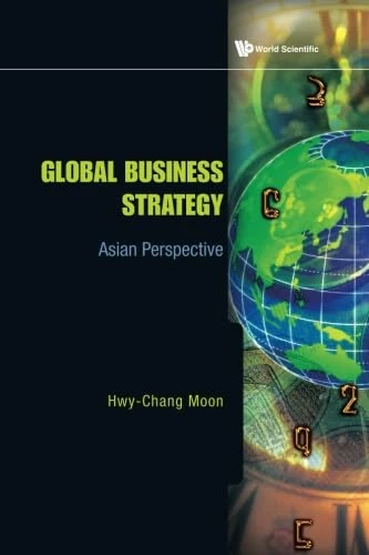 Global Business Strategy: Asian Perspective