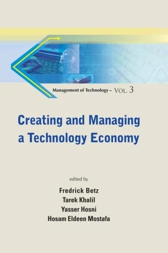 Creating And Managing A Technology Economy